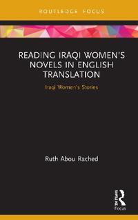 Reading Iraqi Women’s Novels in English Translation