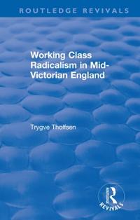 Kirjan kansi "Working Class Radicalism in Mid-Victorian England"