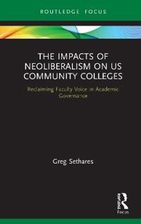 Bokomslag för "The Impacts of Neoliberalism on US Community Colleges"