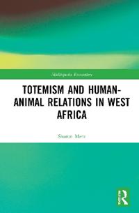 Bokomslag för "Totemism and Human–Animal Relations in West Africa"