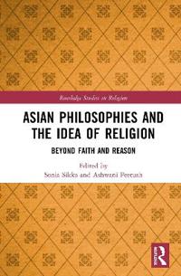 Bokomslag för "Asian Philosophies and the Idea of Religion"