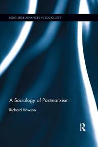 Bokomslag för "The Sociology of Postmarxism"