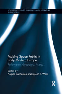 Bokomslag for "Making Space Public in Early Modern Europe"