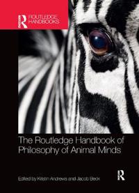 Bokomslag för "The Routledge Handbook of Philosophy of Animal Minds"
