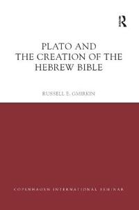 Bokomslag for "Plato and the Creation of the Hebrew Bible"
