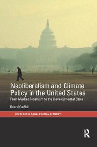 Kirjan kansi "Neoliberalism and Climate Policy in the United States"
