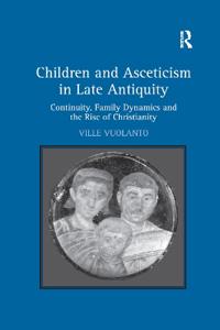 Kirjan kansi "Children and Asceticism in Late Antiquity"