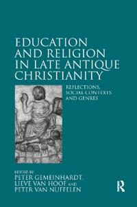 Bokomslag för "Education and Religion in Late Antique Christianity"