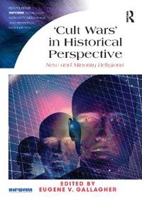 Bokomslag för "Cult Wars' in Historical Perspective"