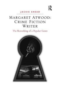 Margaret Atwood: Crime Fiction Writer