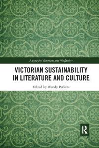 Bokomslag för "Victorian Sustainability in Literature and Culture"