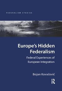 Bokomslag för "Europe's Hidden Federalism"