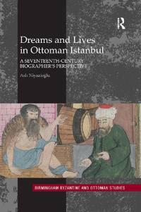 Bokomslag för "Dreams and Lives in Ottoman Istanbul"