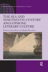 Bokomslag för "The Sea and Nineteenth-Century Anglophone Literary Culture"