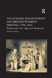 Vocational Philanthropy and British Women's Writing, 1790–1810