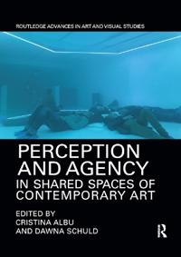 Kirjan kansi "Perception and Agency in Shared Spaces of Contemporary Art"