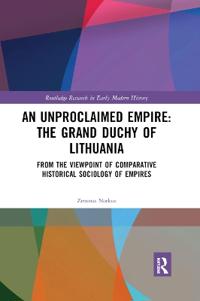 Kirjan kansi "An Unproclaimed Empire: The Grand Duchy of Lithuania"