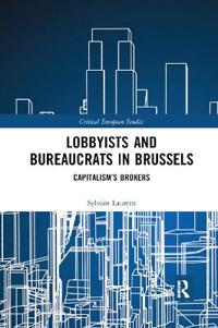 Lobbyists and Bureaucrats in Brussels