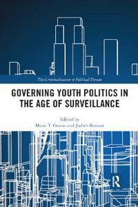Bokomslag for "Governing Youth Politics in the Age of Surveillance"