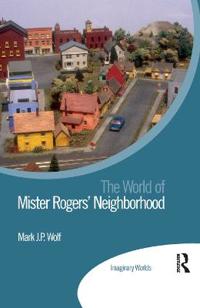 Bokomslag för "The World of Mister Rogers’ Neighborhood"