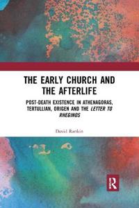 The Early Church and the Afterlife