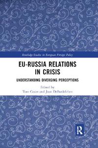 EU-Russia Relations in Crisis