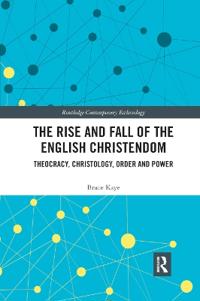 Kirjan kansi "The Rise and Fall of the English Christendom"