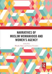 Bokomslag for "Narratives of Muslim Womanhood and Women's Agency"