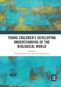 Young Children’s Developing Understanding of the Biological World