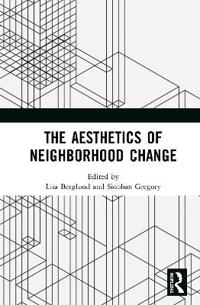 Bokomslag för "The Aesthetics of Neighborhood Change"