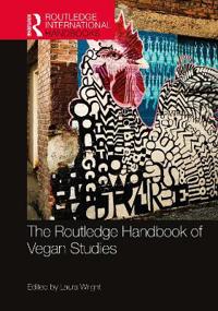 Bokomslag för "The Routledge Handbook of Vegan Studies"