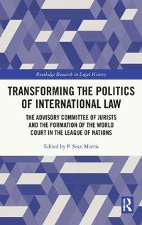 Bokomslag för "Transforming the Politics of International Law"