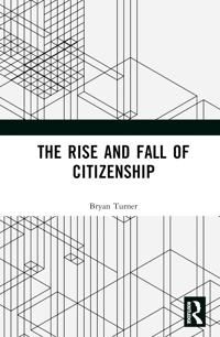 Bokomslag for "The Rise and Fall of Citizenship"