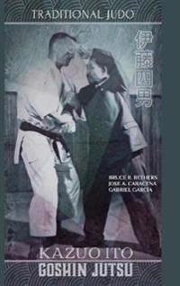 Bokomslag för "Kazuo Ito Goshin Jutsu - Traditional Judo (English)"