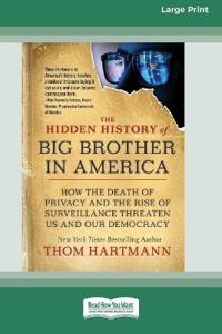 The Hidden History of Big Brother in America