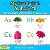 Bokomslag för "My First Turkish Alphabets Picture Book with English Translations"