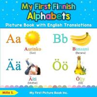 My First Finnish Alphabets Picture Book with English Translations