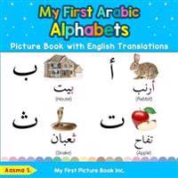 My First Arabic Alphabets Picture Book with English Translations