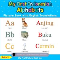 Bokomslag för "My First Indonesian Alphabets Picture Book with English Translations"