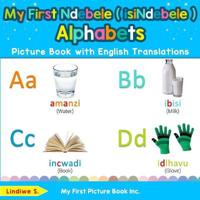 Bokomslag för "My First Ndebele ( isiNdebele ) Alphabets Picture Book with English Translations"