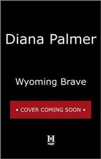 Wyoming Brave: A Contemporary Western Romance