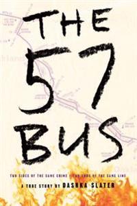 Kirjan kansi "The 57 Bus: A True Story of Two Teenagers and the Crime That Changed Their Lives"