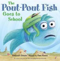 Bokomslag för "The Pout-Pout Fish Goes to School"