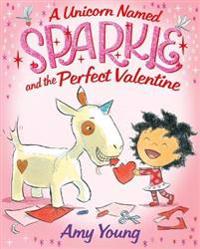 A Unicorn Named Sparkle and the Perfect Valentine