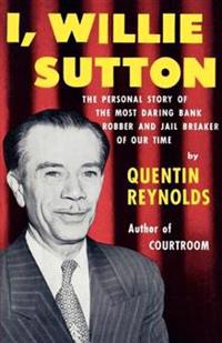 I, Willie Sutton