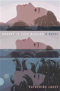 Kirjan kansi "Nobody Is Ever Missing"