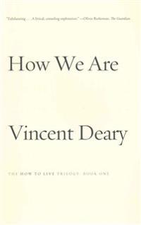 How We Are: Book One of the How to Live Series
