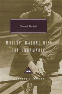 Molloy, Malone Dies, the Unnamable