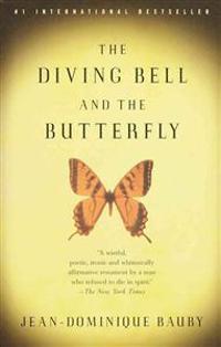 The Diving Bell and the Butterfly: A Memoir of Life in Death