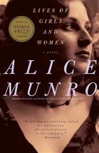 Lives of Girls and Women: A Novel